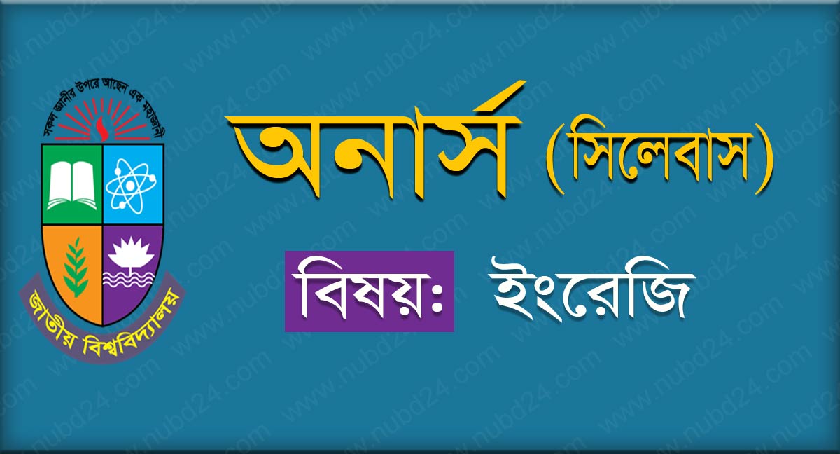 NU Honours English Syllabus (1st, 2nd, 3rd, 4th Year)